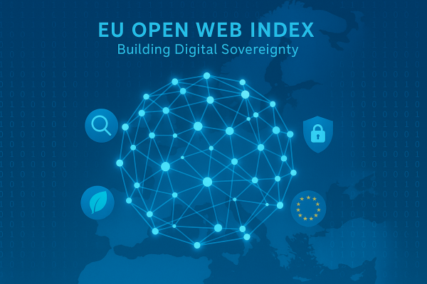 The EU’s Open Web Index Project: Another Step Toward Digital Independence
